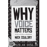 Why Voice Matters by Nick Couldry