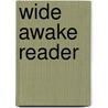 Wide Awake Reader by Etta Austin Blaisdell McDonald