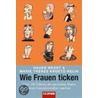 Wie Frauen ticken door Hauke Brost