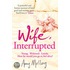 Wife, Interrupted