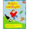 Wiggle And Giggle door Richard Brown