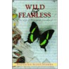 Wild And Fearless door Natascha Scott Stokes