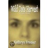 Wild Oats Harvest door Kathryn Frazier