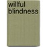 Willful Blindness