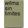 Wilma Sin Limites door Kathleen Krull