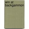 Win At Backgammon door Millard Hopper