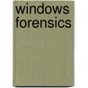 Windows Forensics by Chad Steel