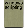 Windows Scripting by Holger Schwichtenberg