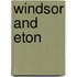 Windsor And  Eton