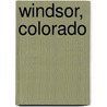 Windsor, Colorado by Miriam T. Timpledon