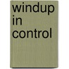 Windup In Control by Peter Hippe
