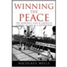 Winning the Peace by Nicolaus Mills