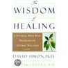 Wisdom of Healing door M.D. Simon