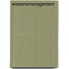 Wissensmanagement by Werner Wiater
