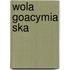 Wola Goacymia Ska