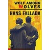 Wolf Among Wolves by Hans Fallada