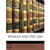 Woman And The Law door George James Bayles