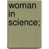 Woman In Science;