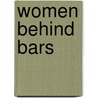 Women Behind Bars door Vernetta D. Young