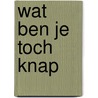 Wat ben je toch knap door Marten Toonder