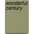 Wonderful Century