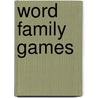 Word Family Games by Jo Ellen Moore