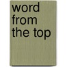 Word From The Top door Thomas E. Fuszard