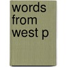 Words From West P by Terri Brooks