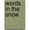 Words In The Snow by Luis Mateo Diez