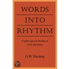 Words Into Rhythm by Derek William Harding