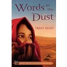 Words in the Dust door Trent Reedy