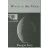 Words on the Moon door Douglas Gray