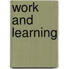 Work And Learning door Tom Wilson