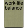 Work-Life Balance door Margaret Adams