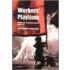Worker's Playtime