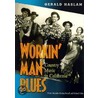 Workin' Man Blues by Gerald W. Haslam