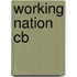 Working Nation Cb