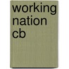 Working Nation Cb door David T. Ellwood