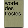 Worte des Trostes by Phil Bosmans