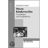 Wozu Kinderrechte by Manfred Liebel