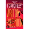 Writ of Execution by Perri O'Shaughnessy