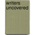 Writers Uncovered