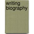 Writing Biography