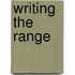 Writing The Range