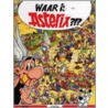 Waar is Asterix? by A. Uderzo