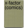 X-Factor (Comics) by Miriam T. Timpledon