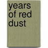 Years of Red Dust by Qiu Xiaolong
