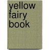 Yellow Fairy Book door Henry Justice Ford