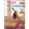 Yoga For Children door Bel Gibbs