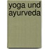 Yoga und Ayurveda